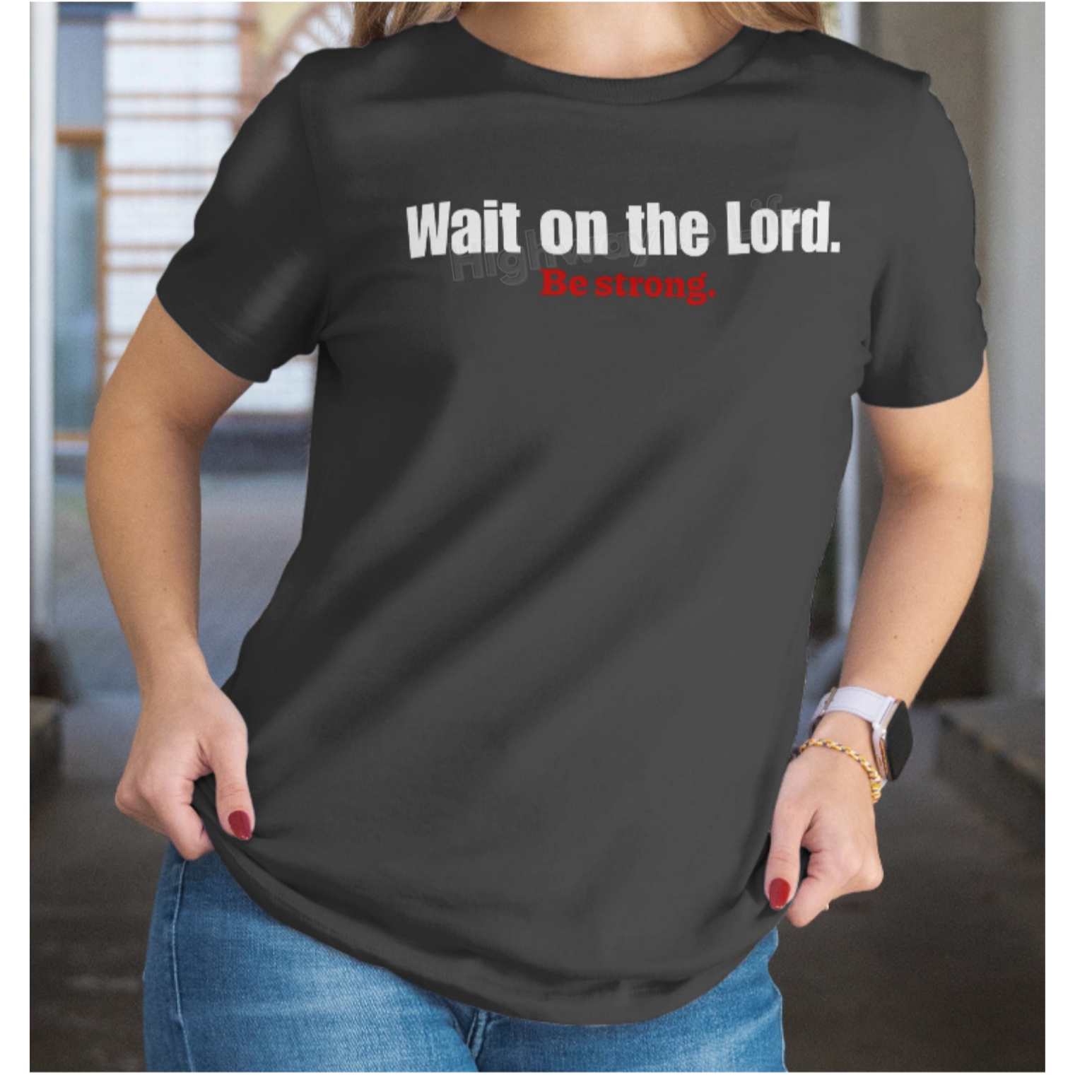 Wait on the Lord (be strong), T-shirt (red letters)