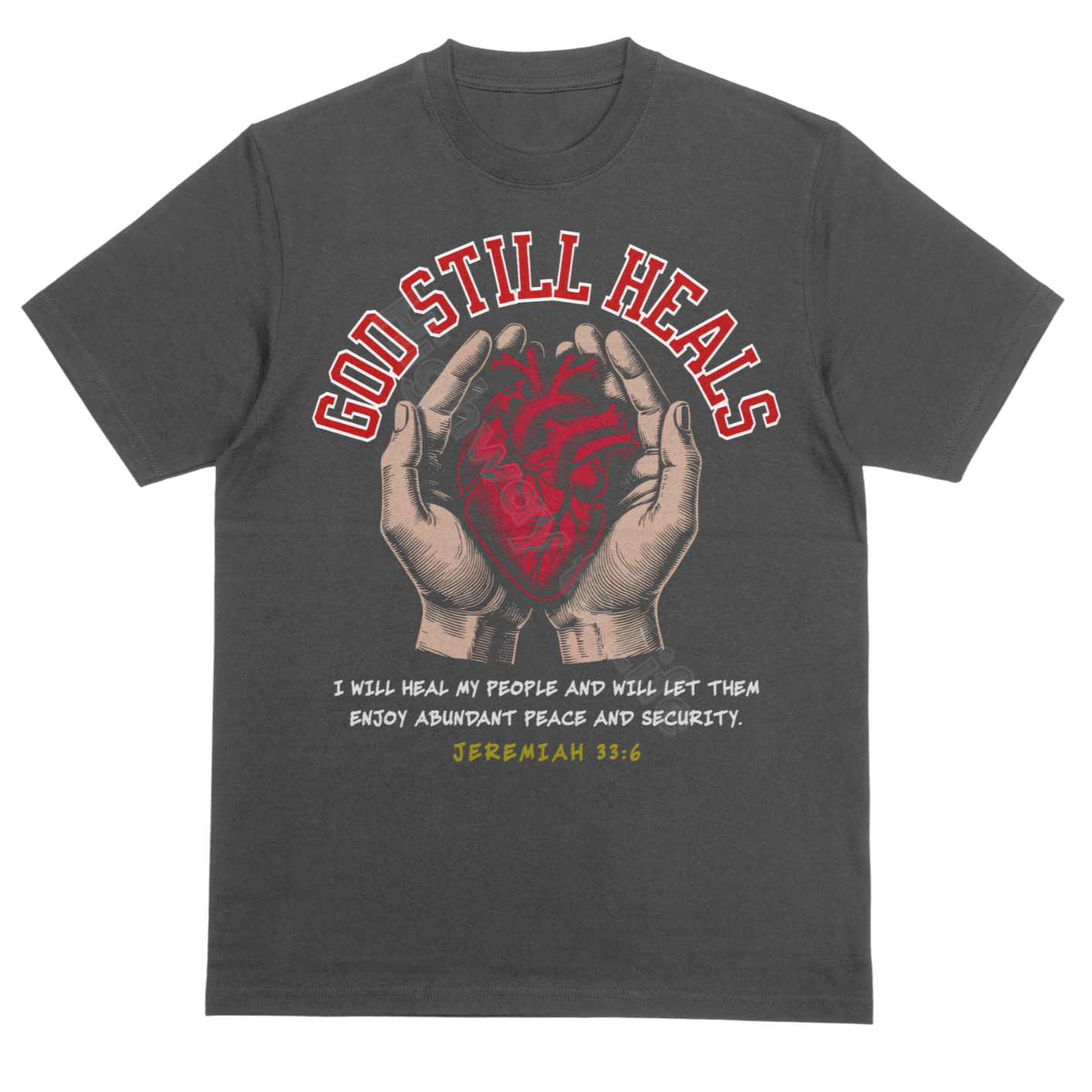 God still heals, T-shirt