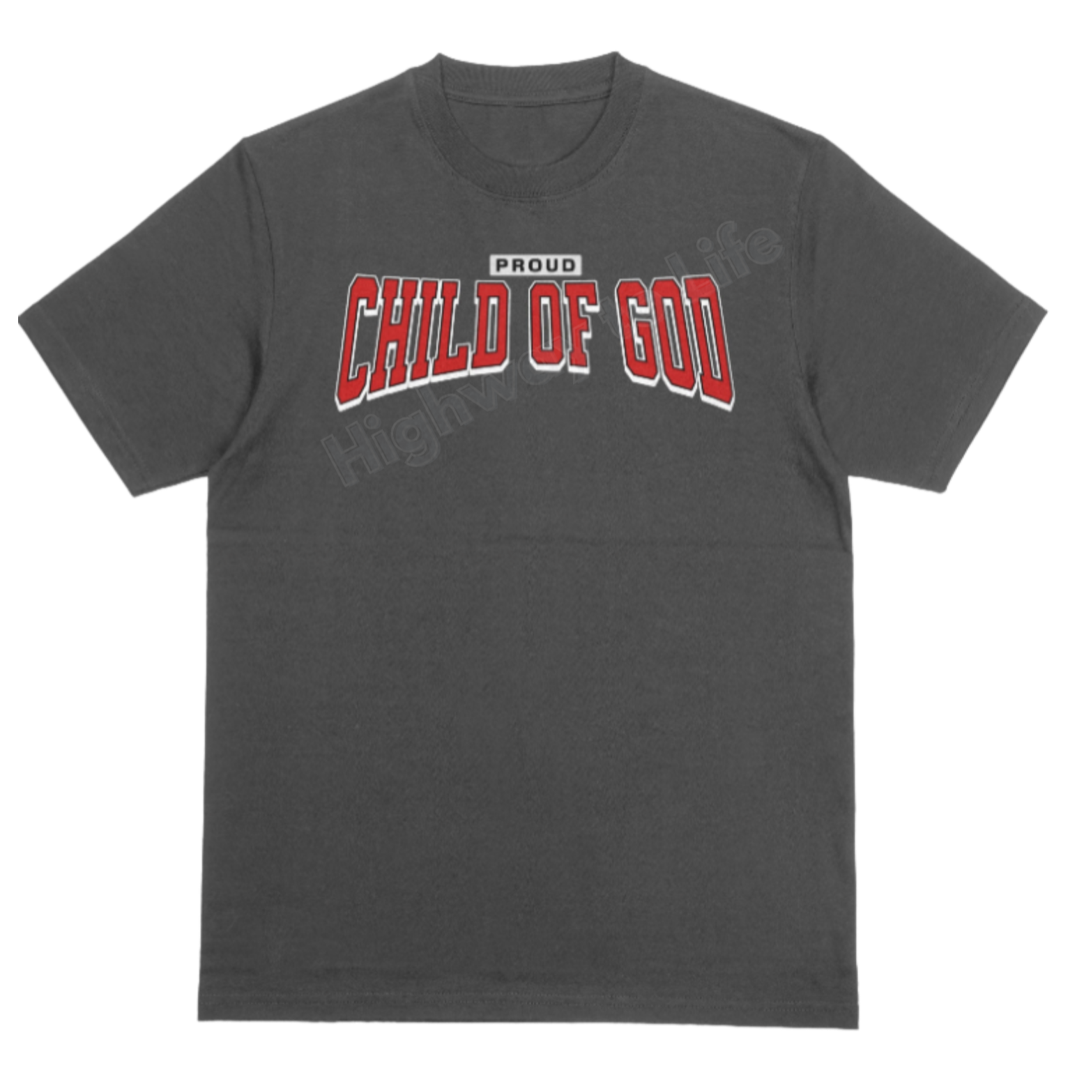 Proud (Child of God), T-shirt (red letters)