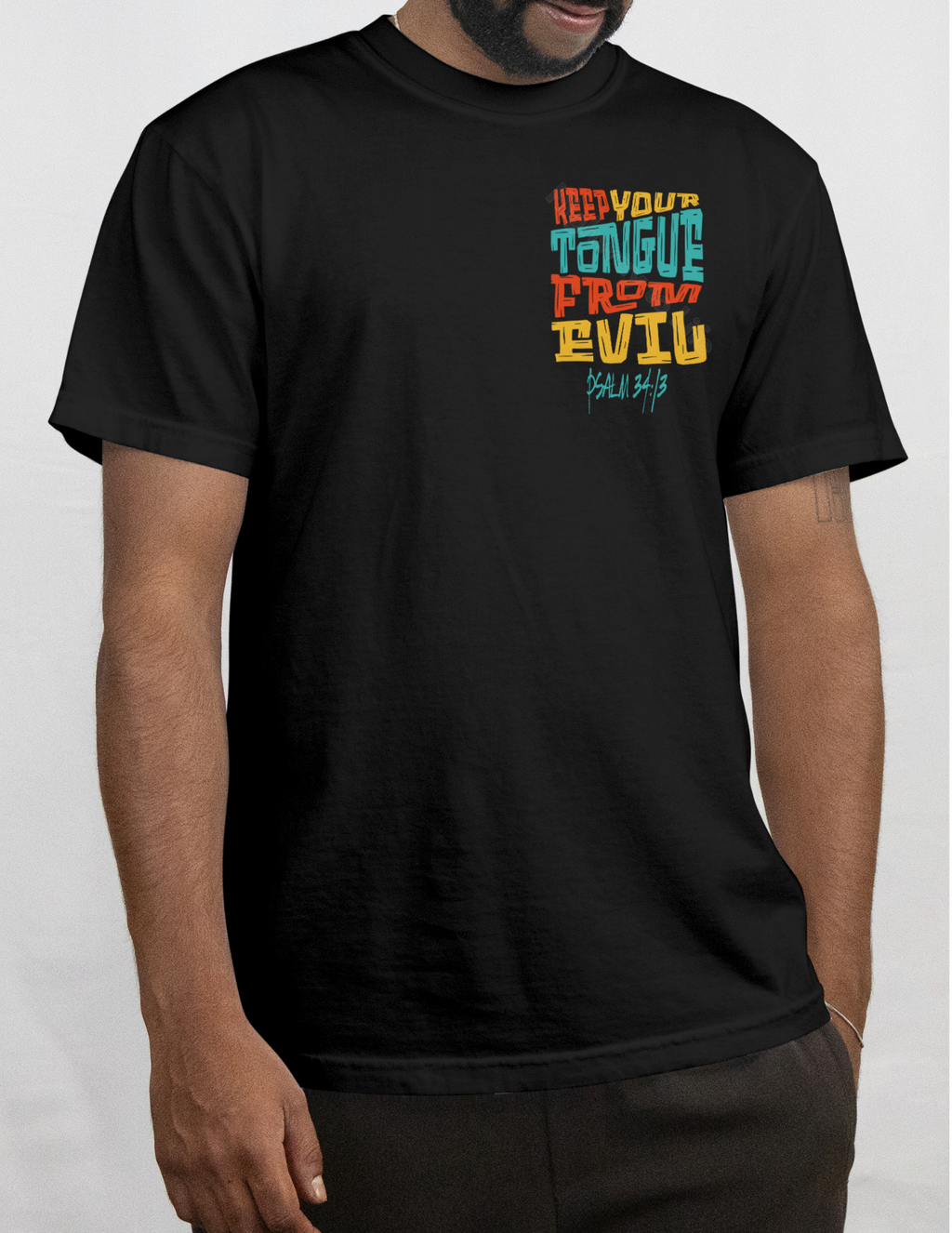 Keep your tongue from evil, T-shirt