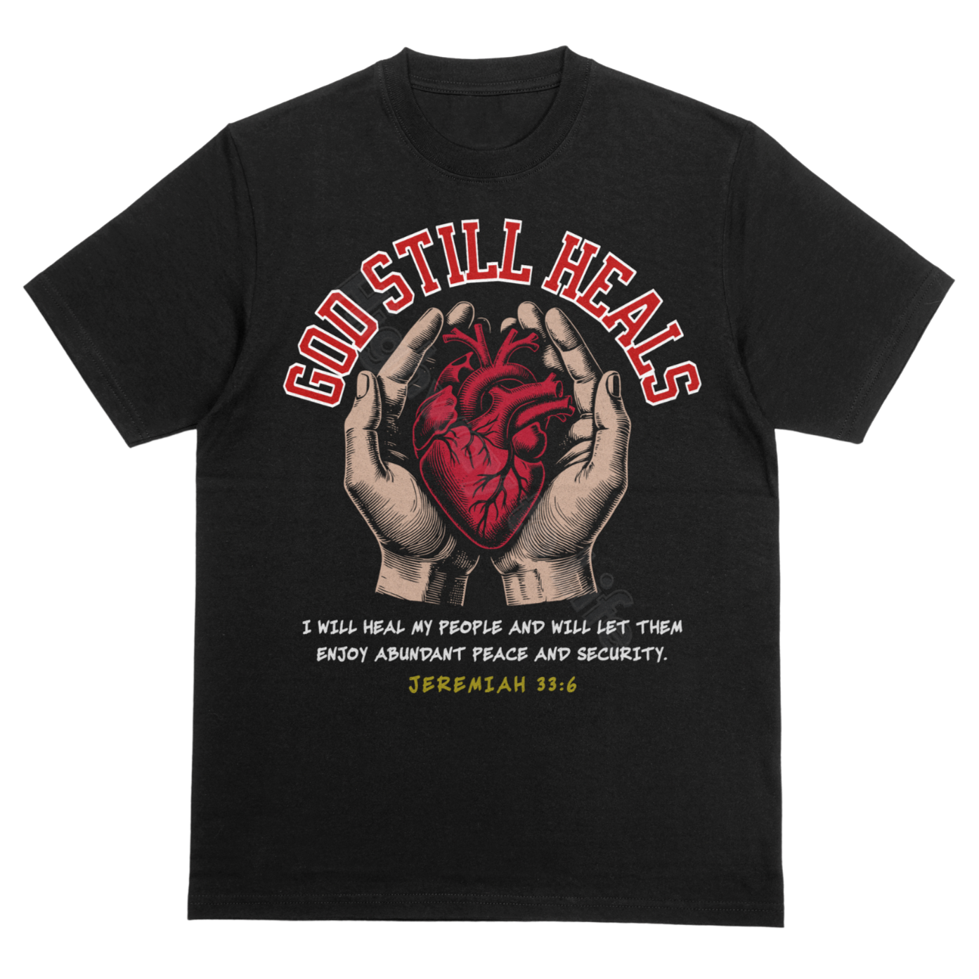 God still heals, T-shirt