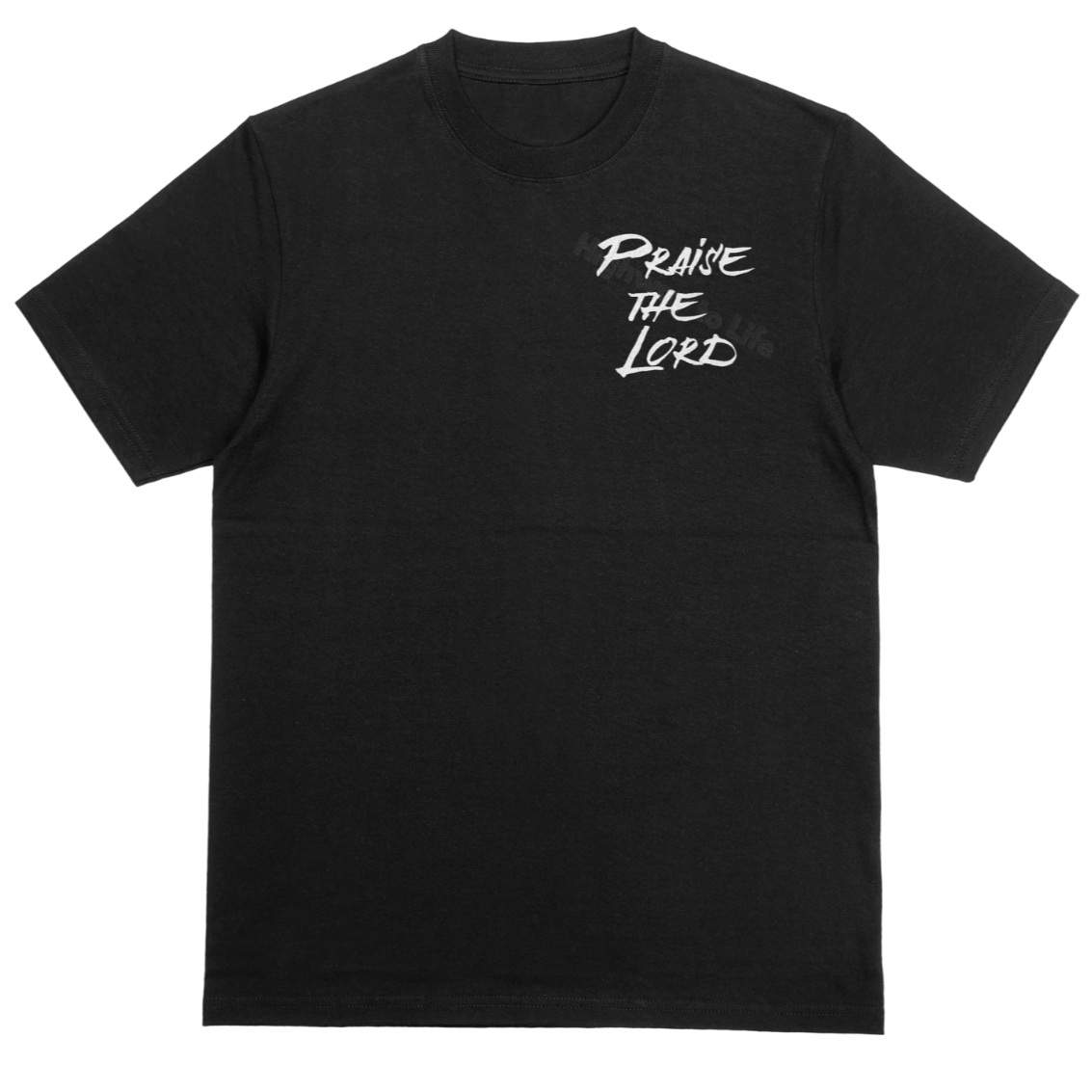 Praise until something happens (brown letters), T-shirt