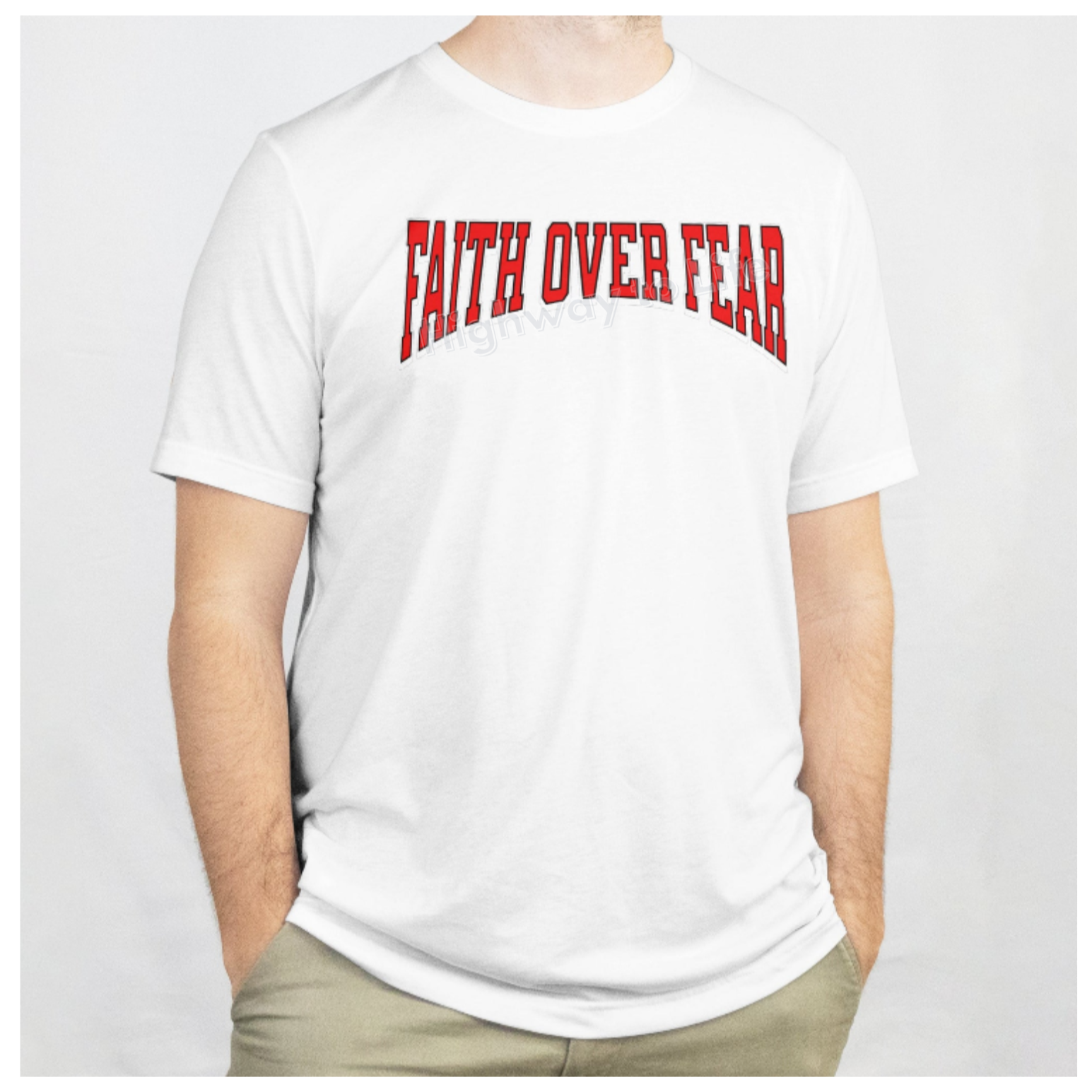 Faith over fear, T-shirt