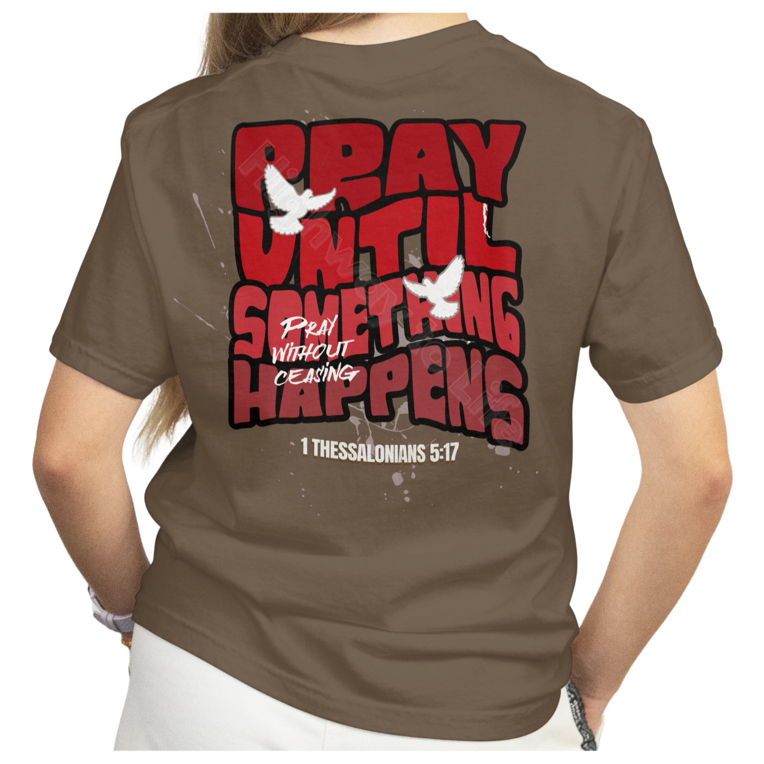 Pray until something happens (red letters), T-shirt