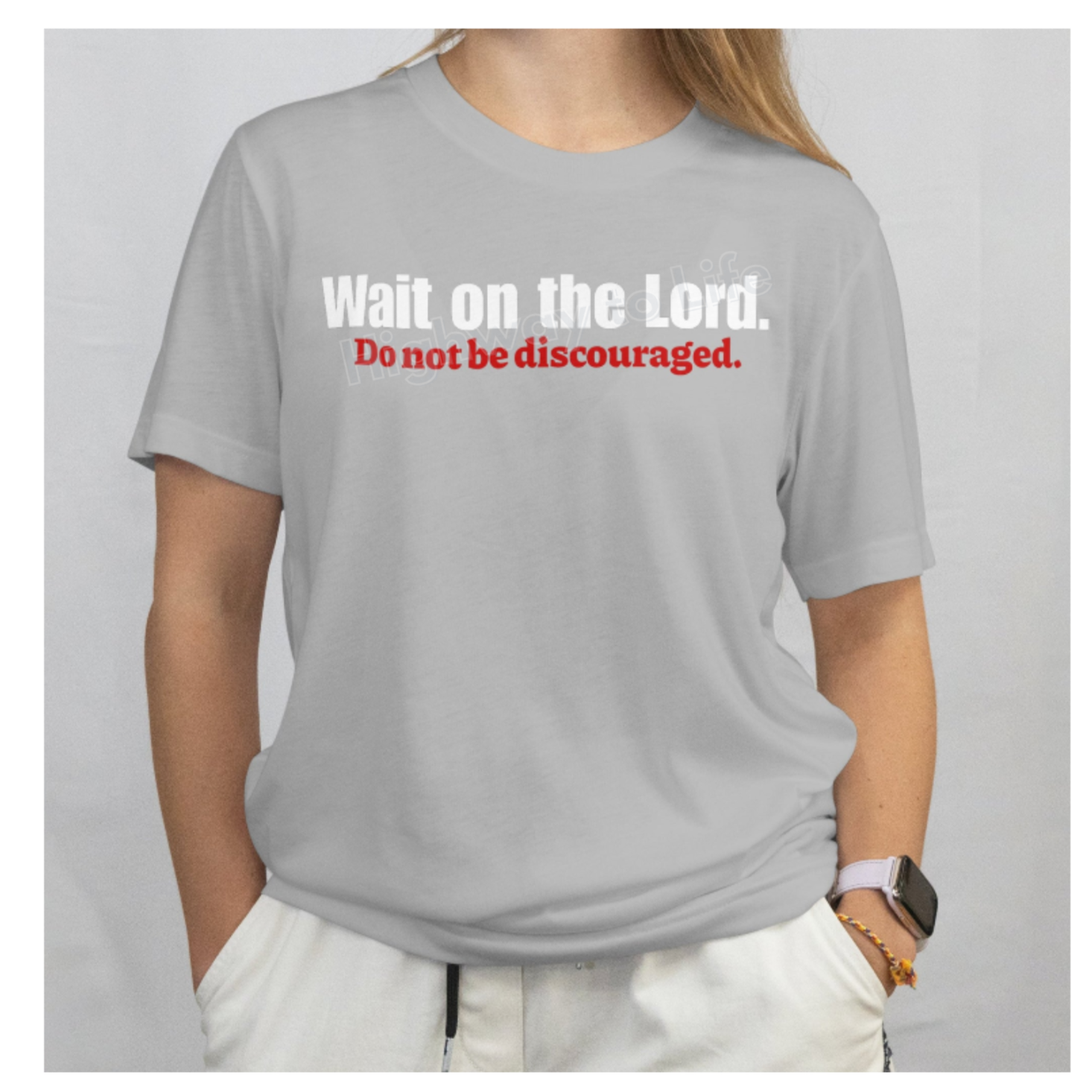 Wait on the Lord, do not be discouraged, T-shirt (red letters)
