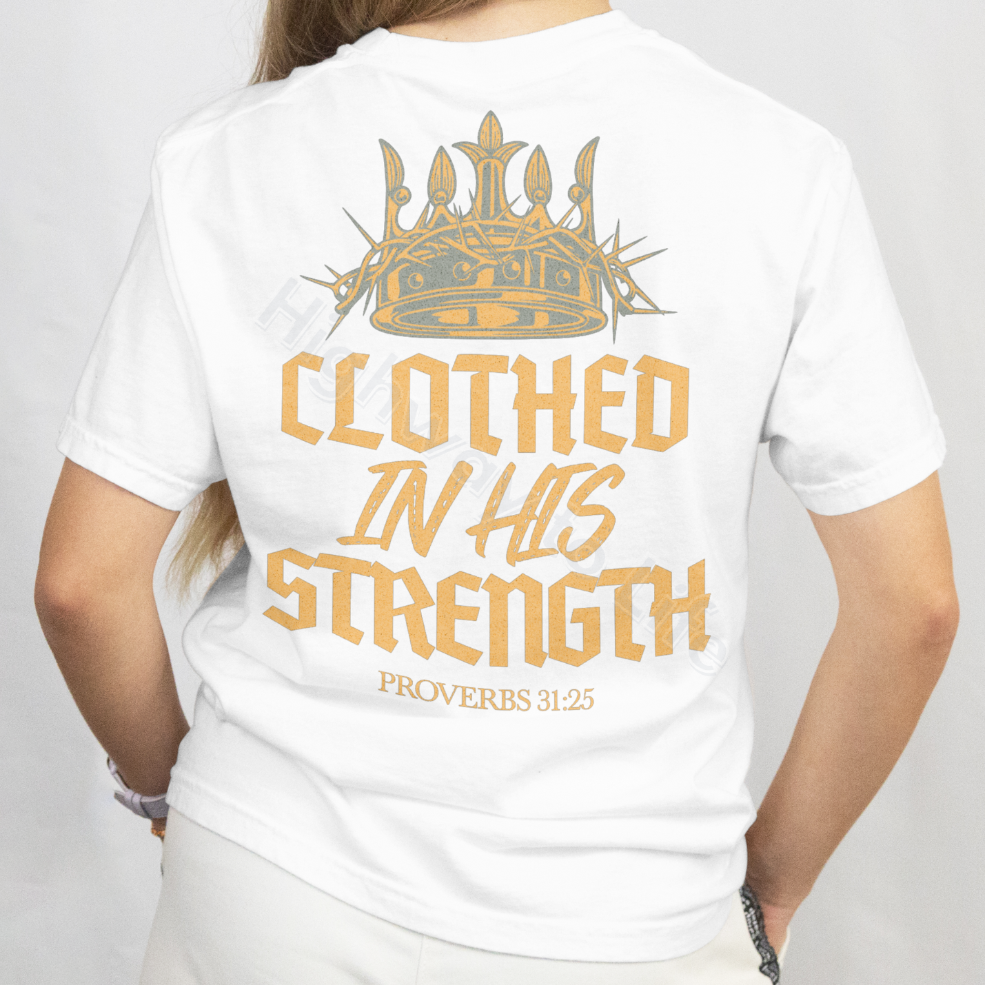 Clothed in His strength, T-shirt