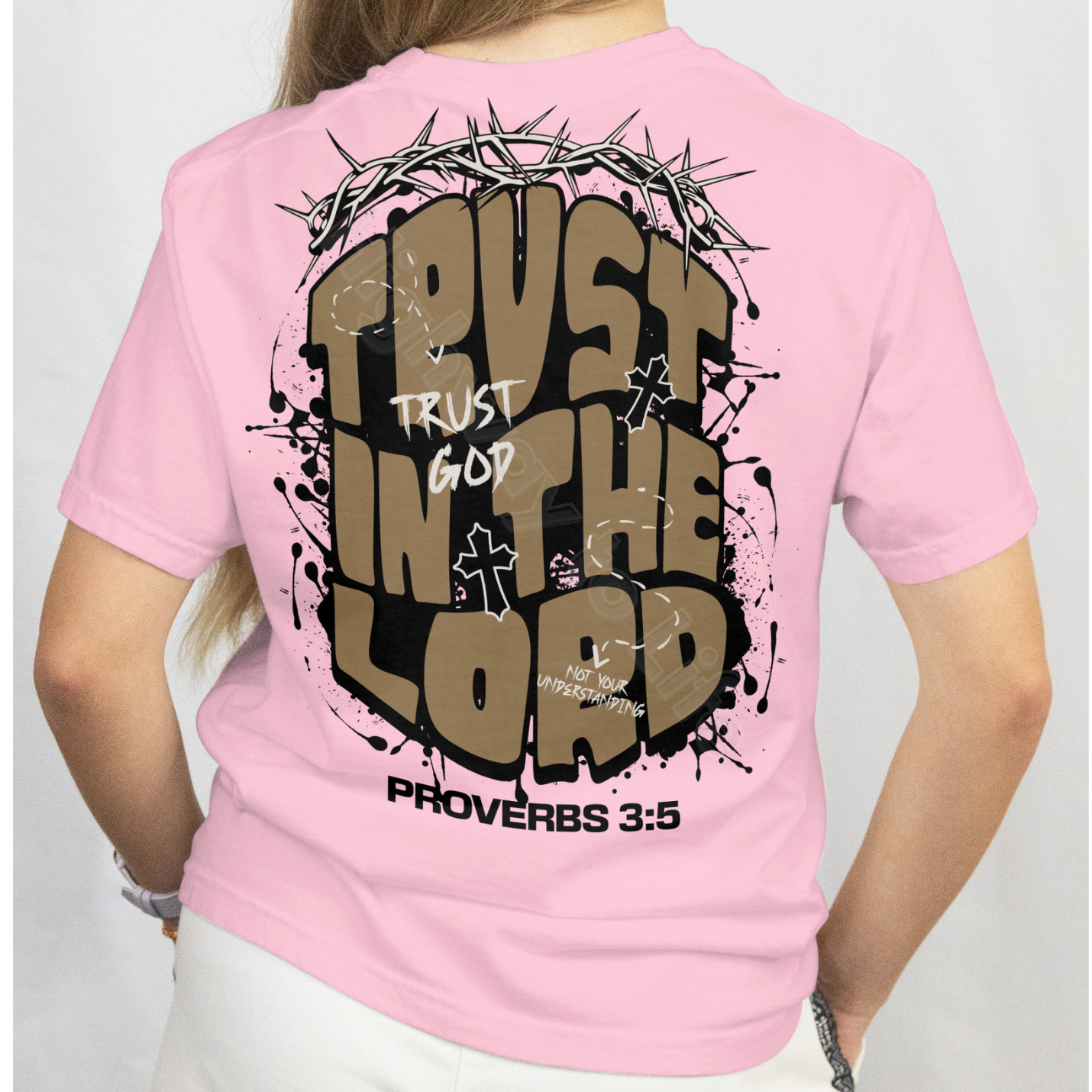 Trust in the Lord, T-shirt