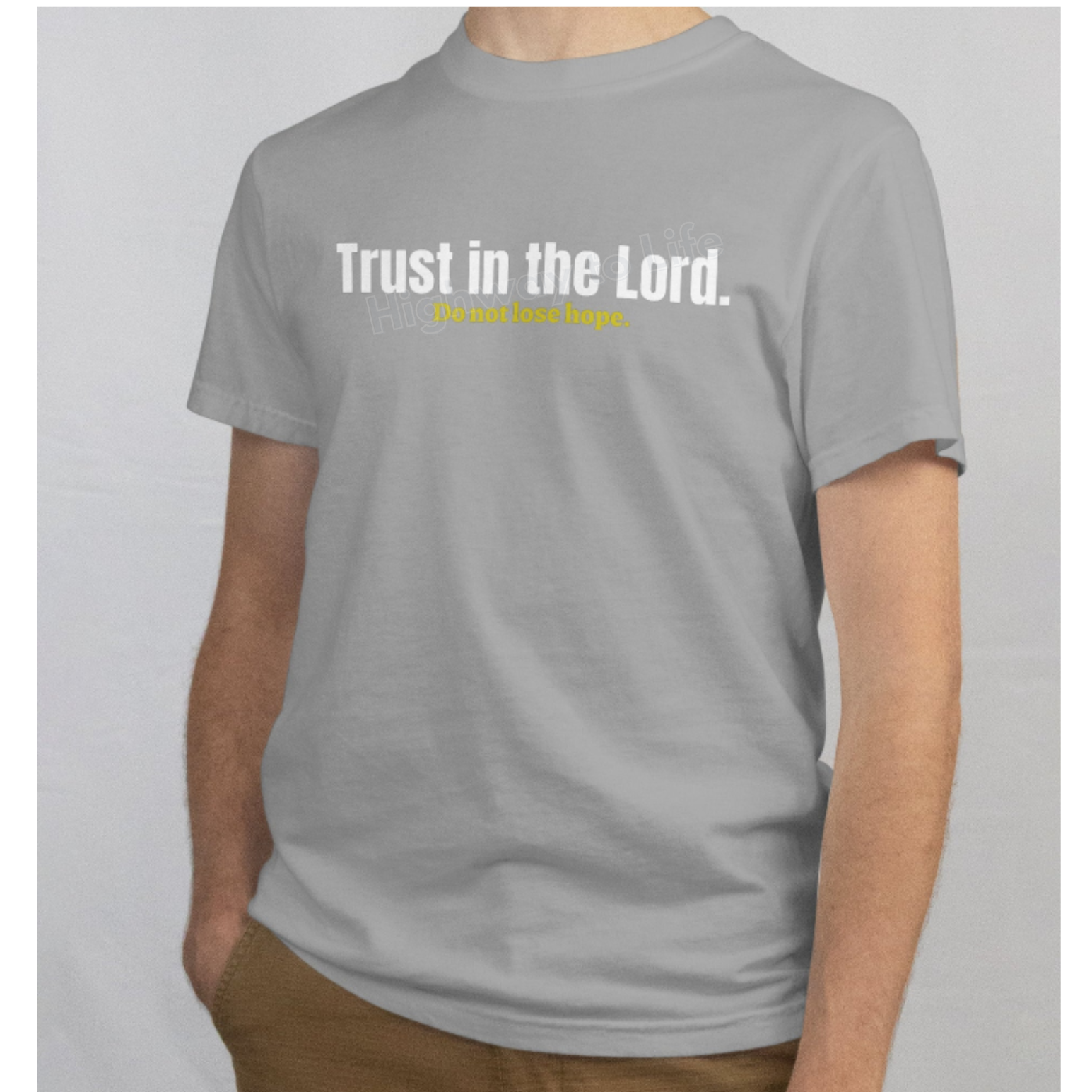 Trust in the Lord (do not lose hope), T-shirt (yellow letters)