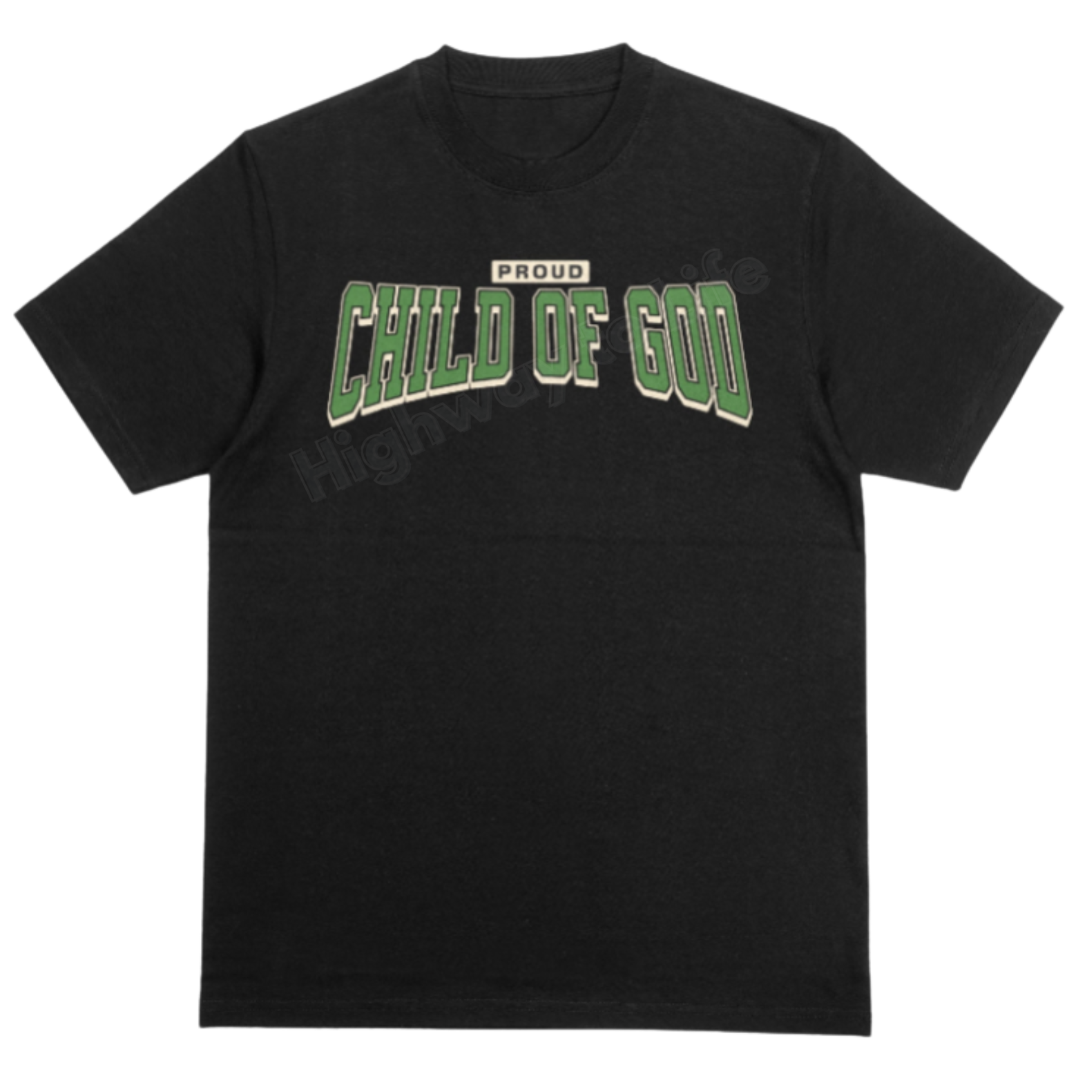 Proud (Child of God), T-shirt (green letters)