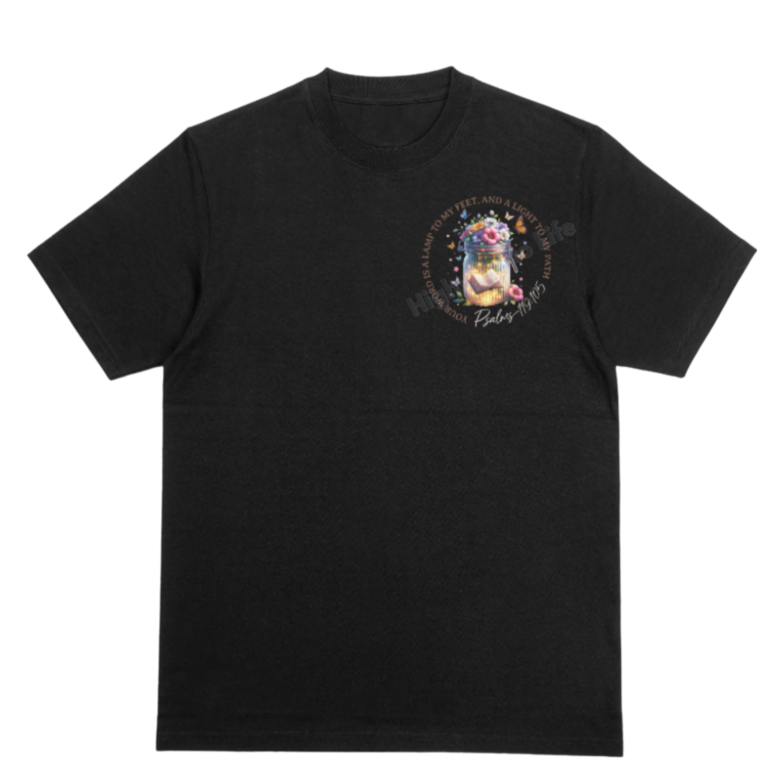 Your word is a lamp to my feet, T-shirt