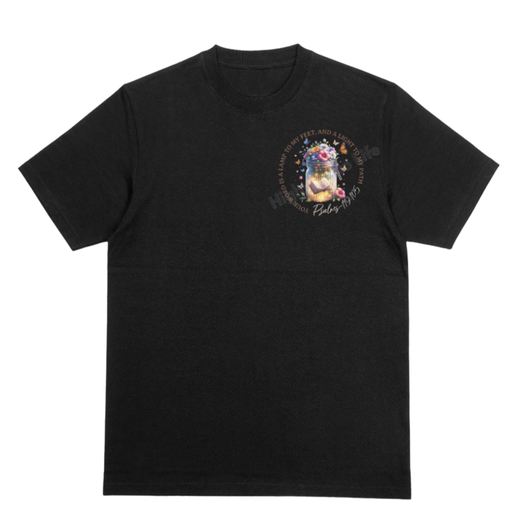 Your word is a lamp to my feet, T-shirt