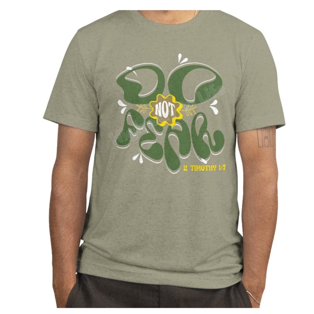 Do not fear, T-shirt