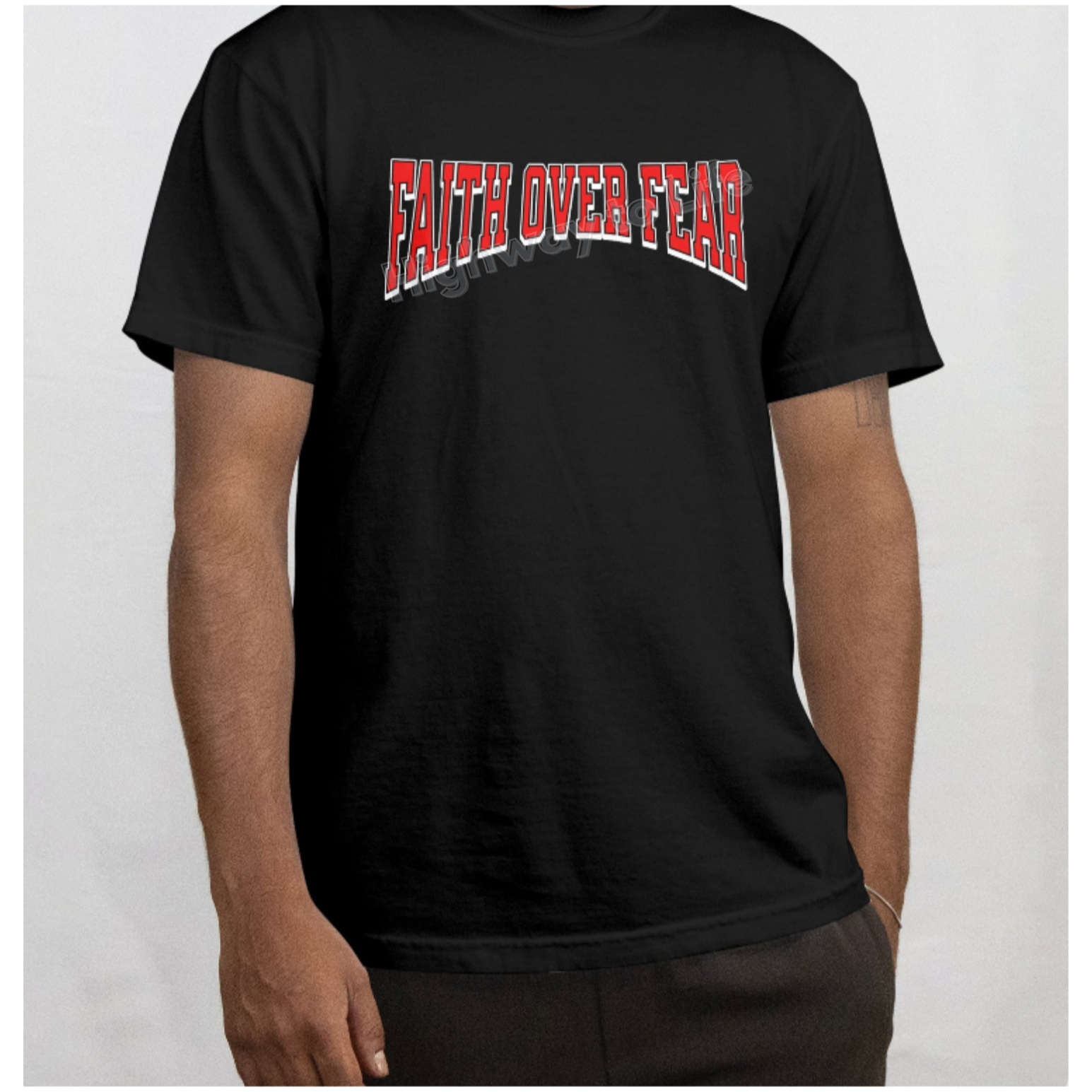Faith over fear, T-shirt