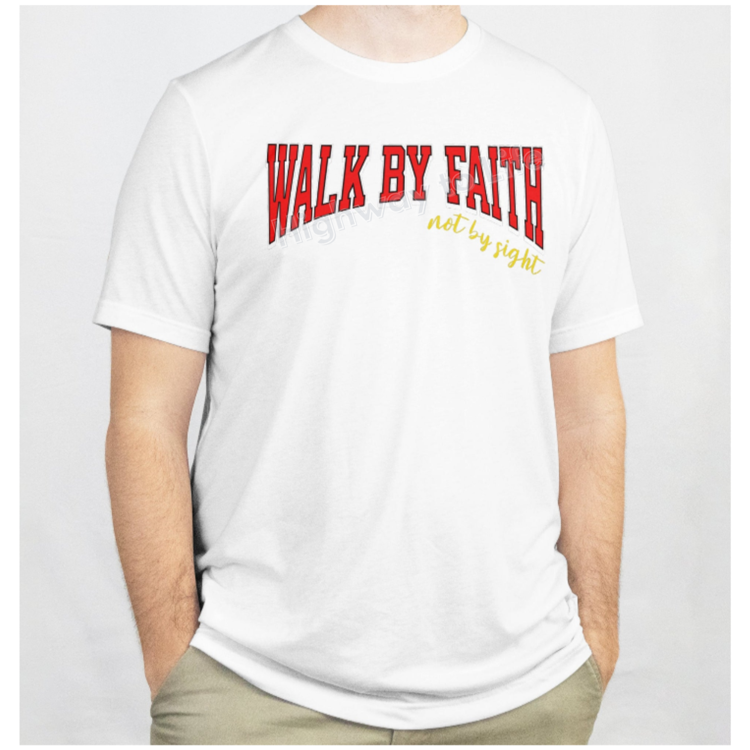 Walk by faith (not by sight), T-shirt