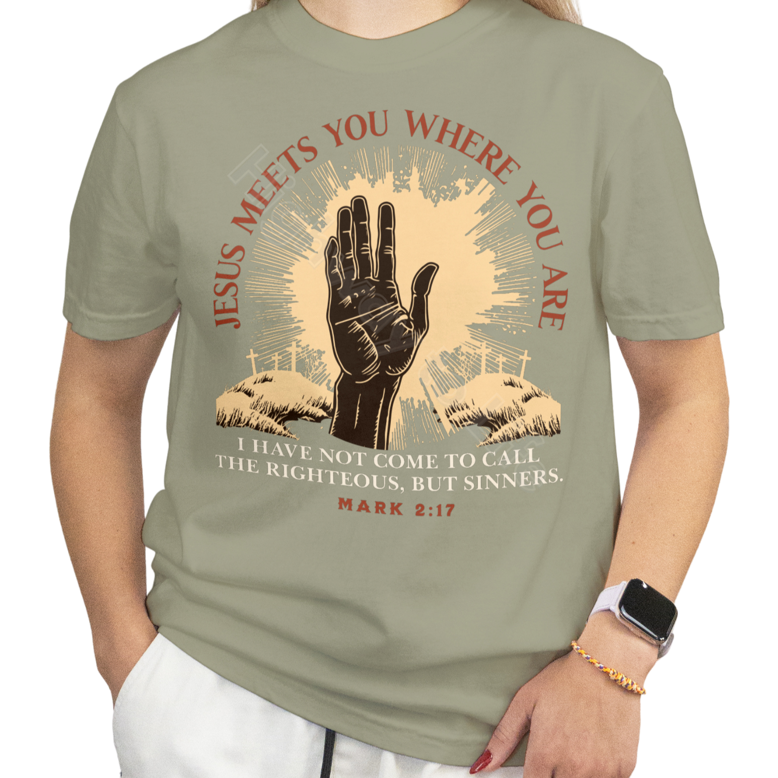 Jesus meets you where you are, T-shirt