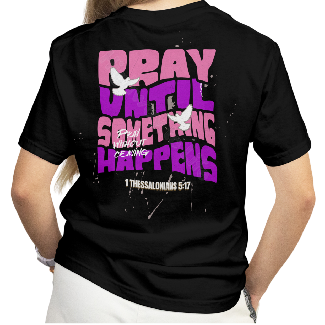 Pray until something happens (pink & purple letters), T-shirt