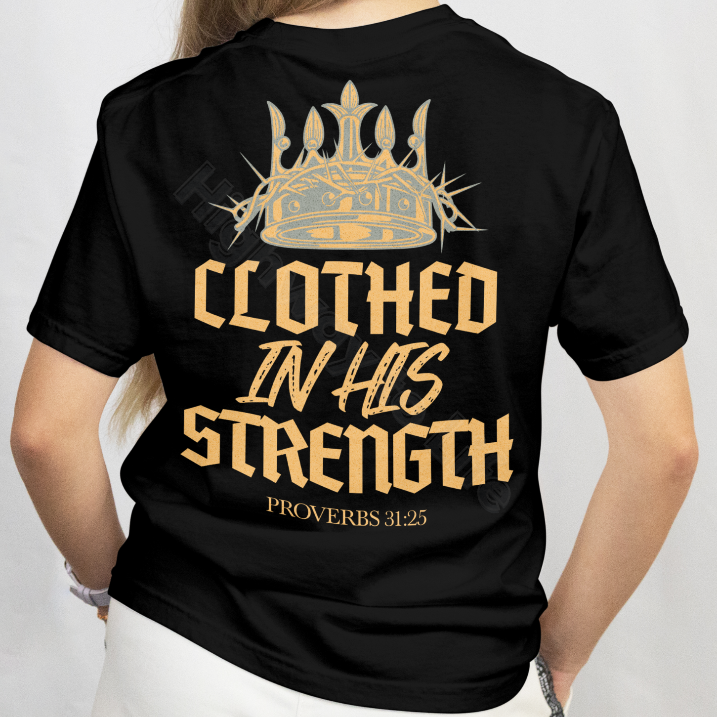 Clothed in His strength, T-shirt
