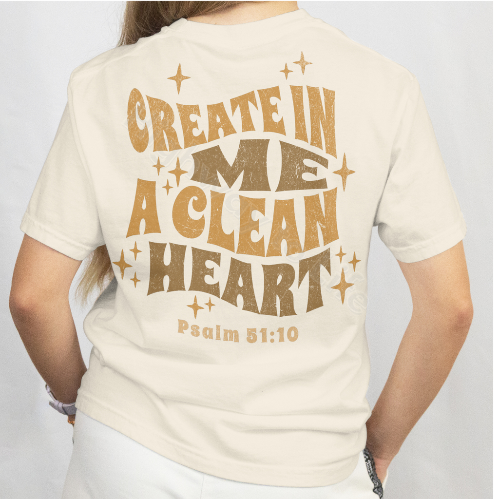 Create in me a clean heart, T-shirt