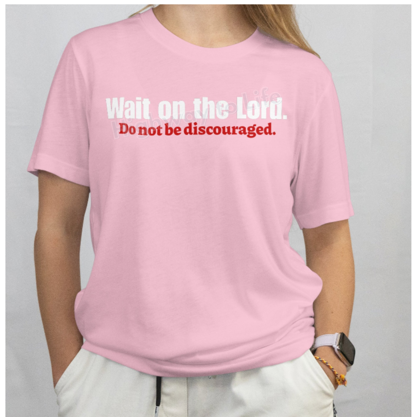 Wait on the Lord, do not be discouraged, T-shirt (red letters)