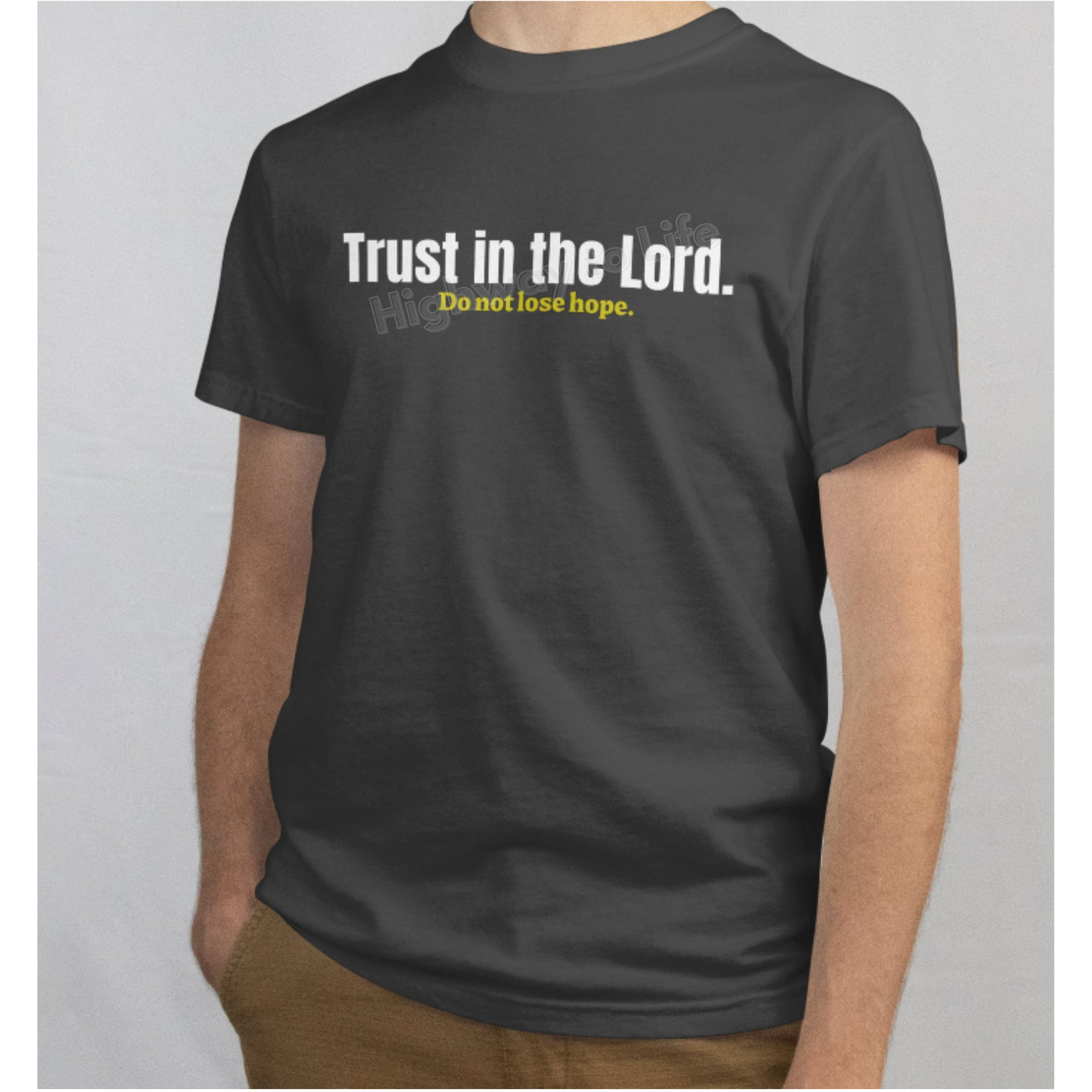 Trust in the Lord (do not lose hope), T-shirt (yellow letters)