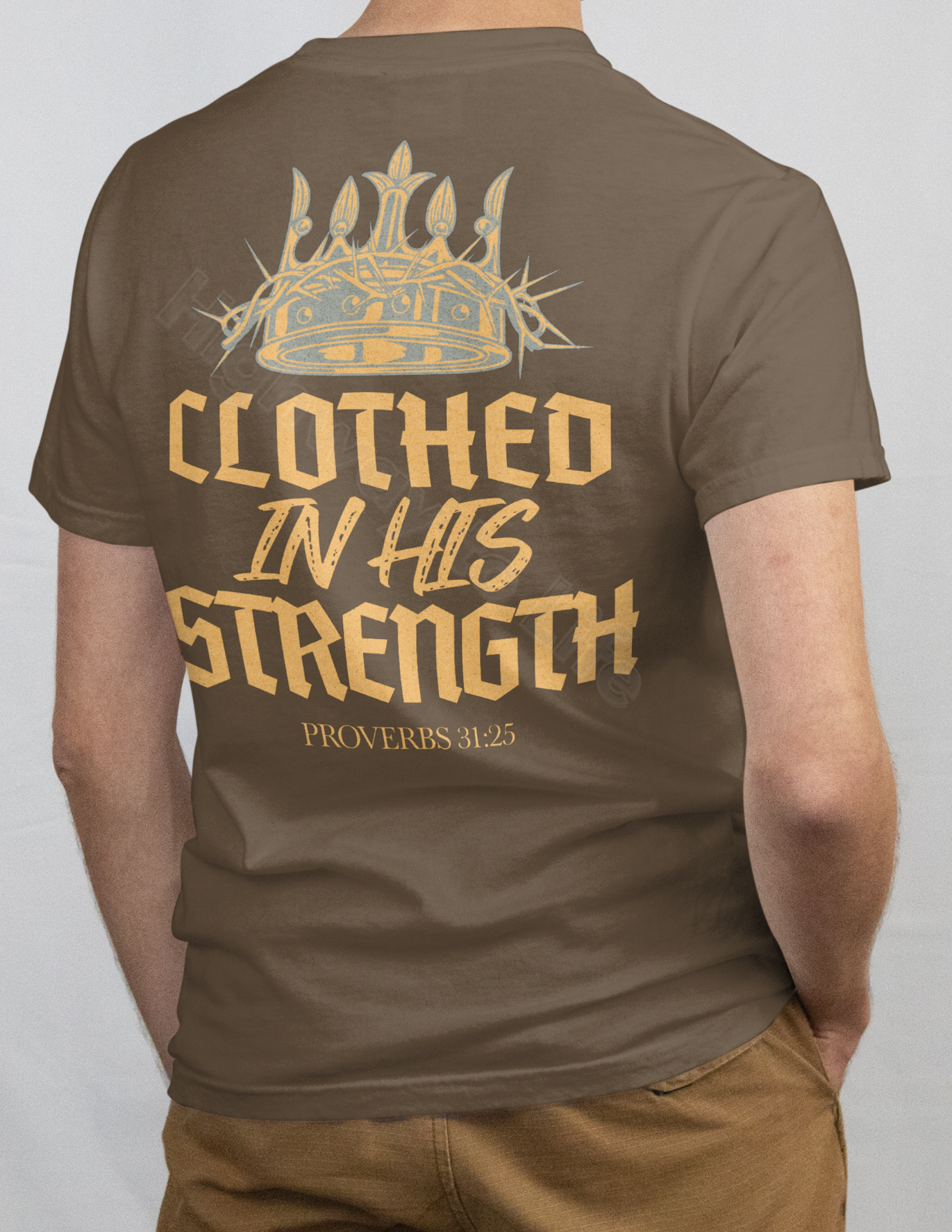Clothed in His strength, T-shirt