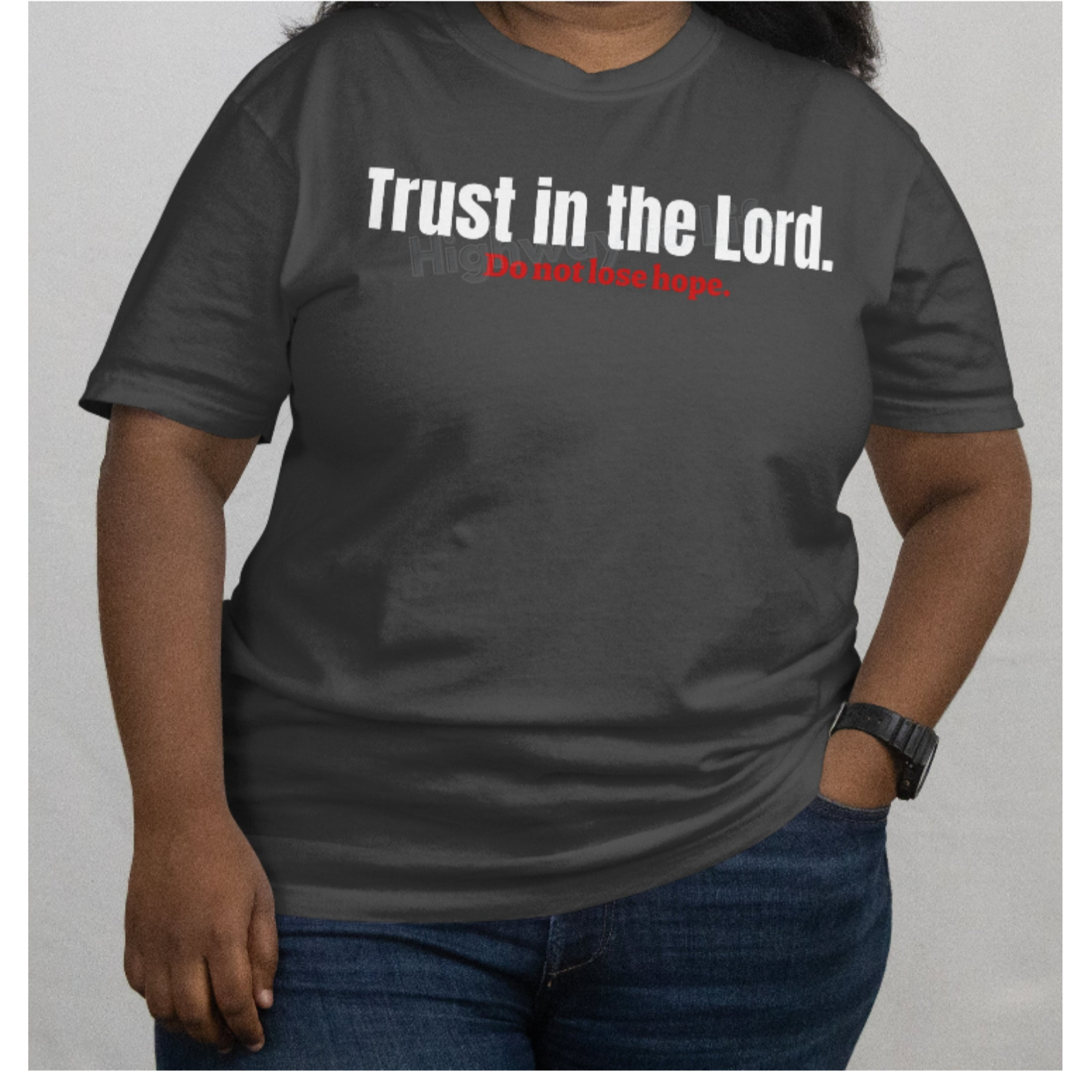 Trust in the Lord (do not lose hope), T-shirt (red letters)