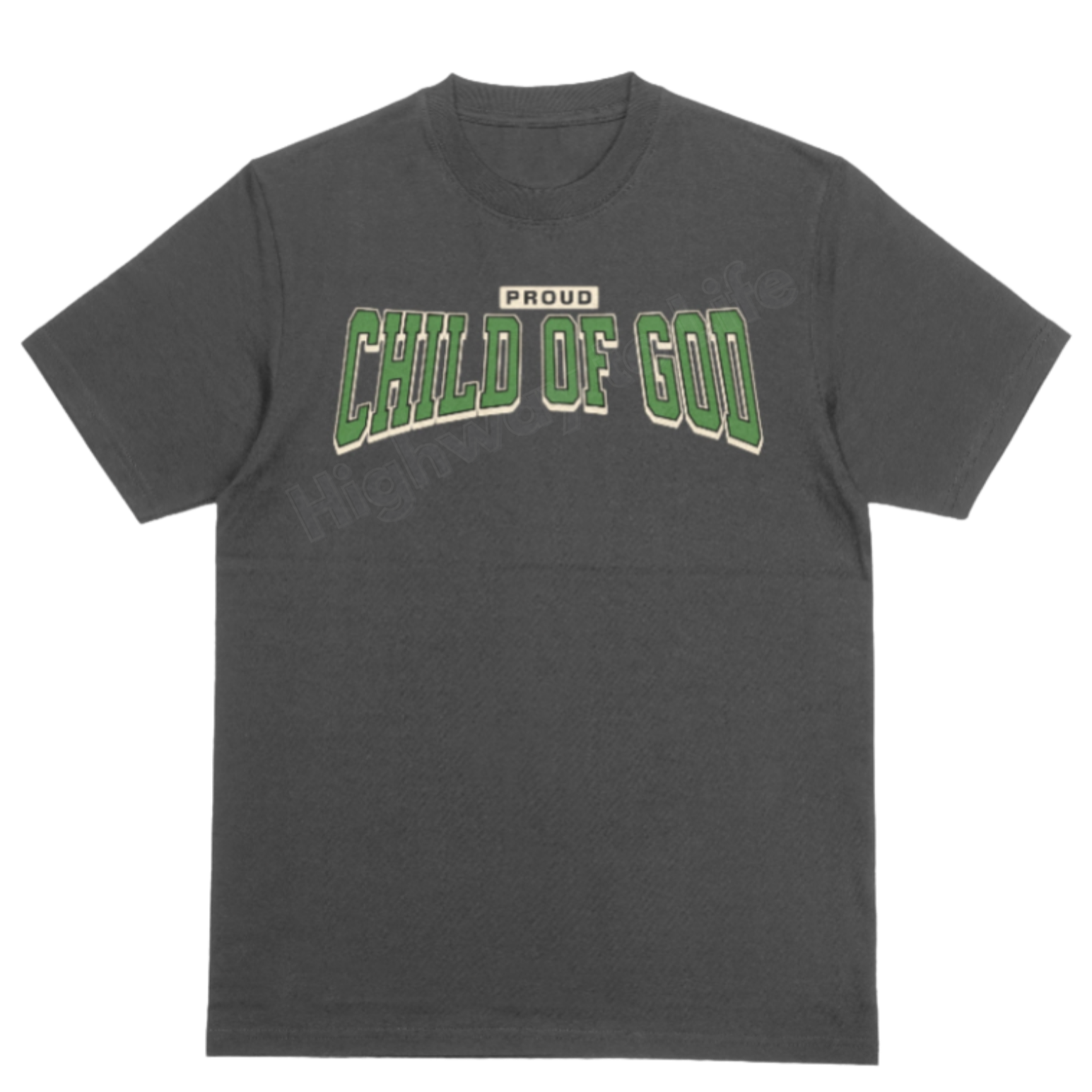 Proud (Child of God), T-shirt (green letters)