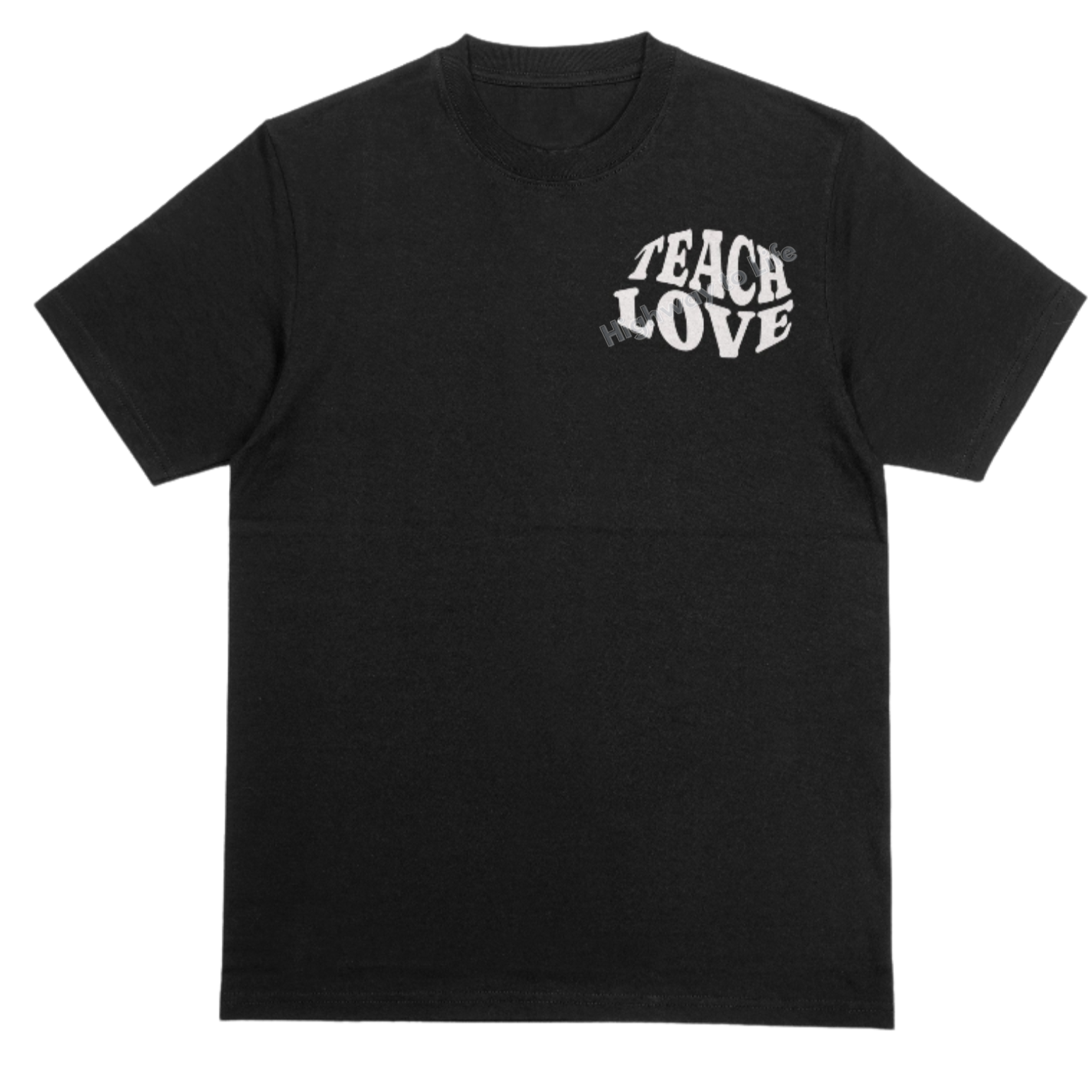 Teach love, T-shirt