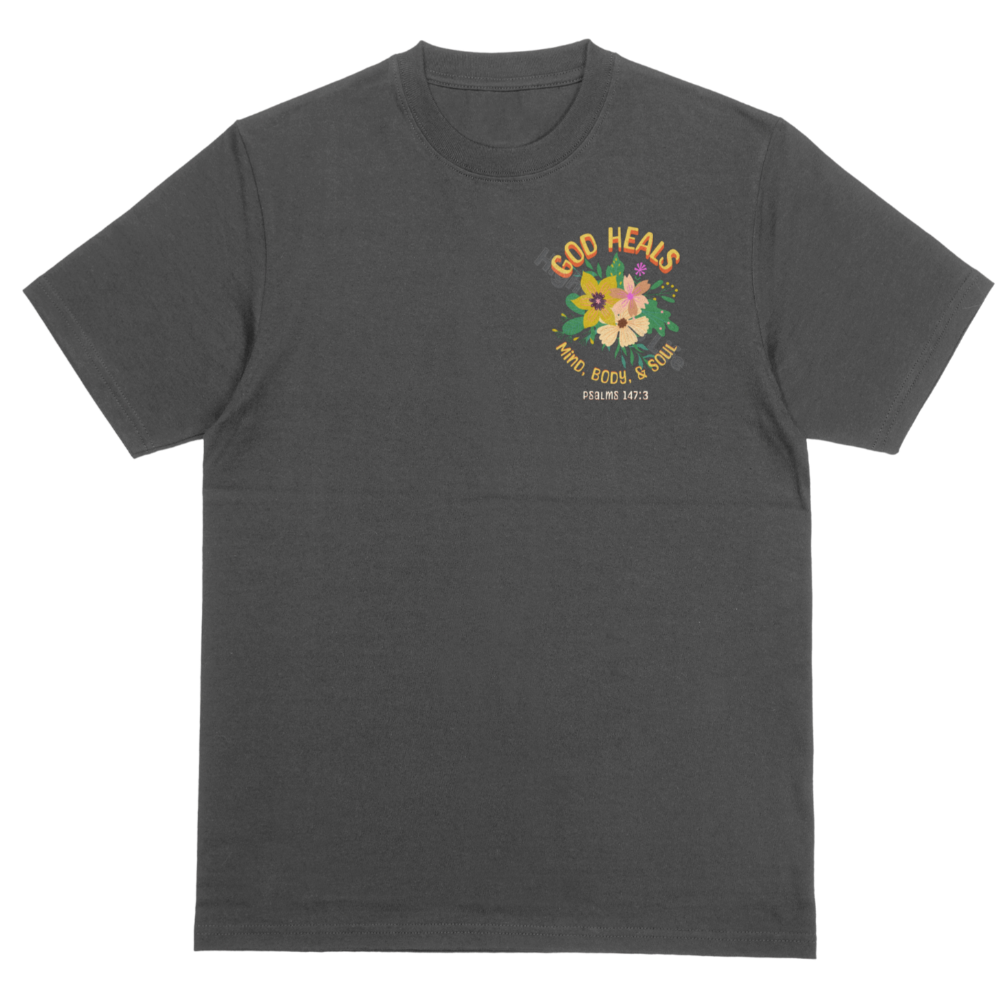 God heals (mind, body, soul), T-shirt