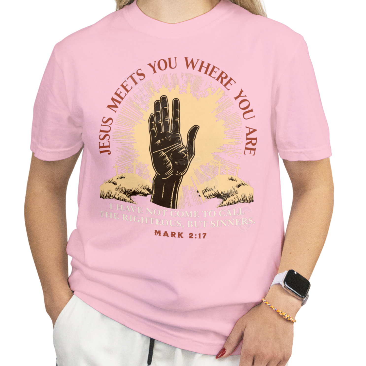Jesus meets you where you are, T-shirt