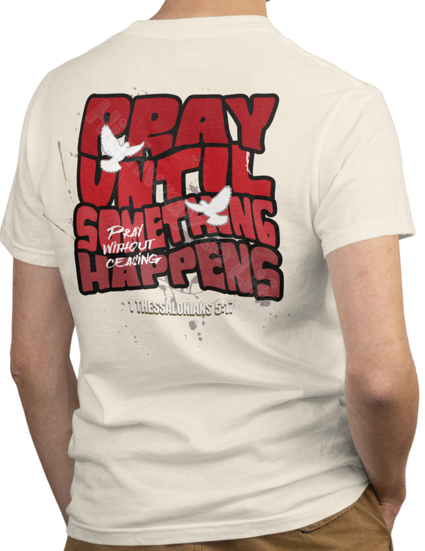 Pray until something happens (red letters), T-shirt