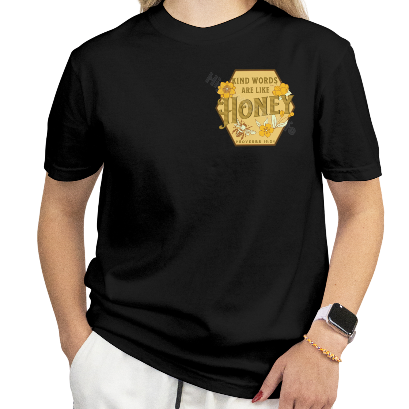 Kind words are like honey, T-shirt