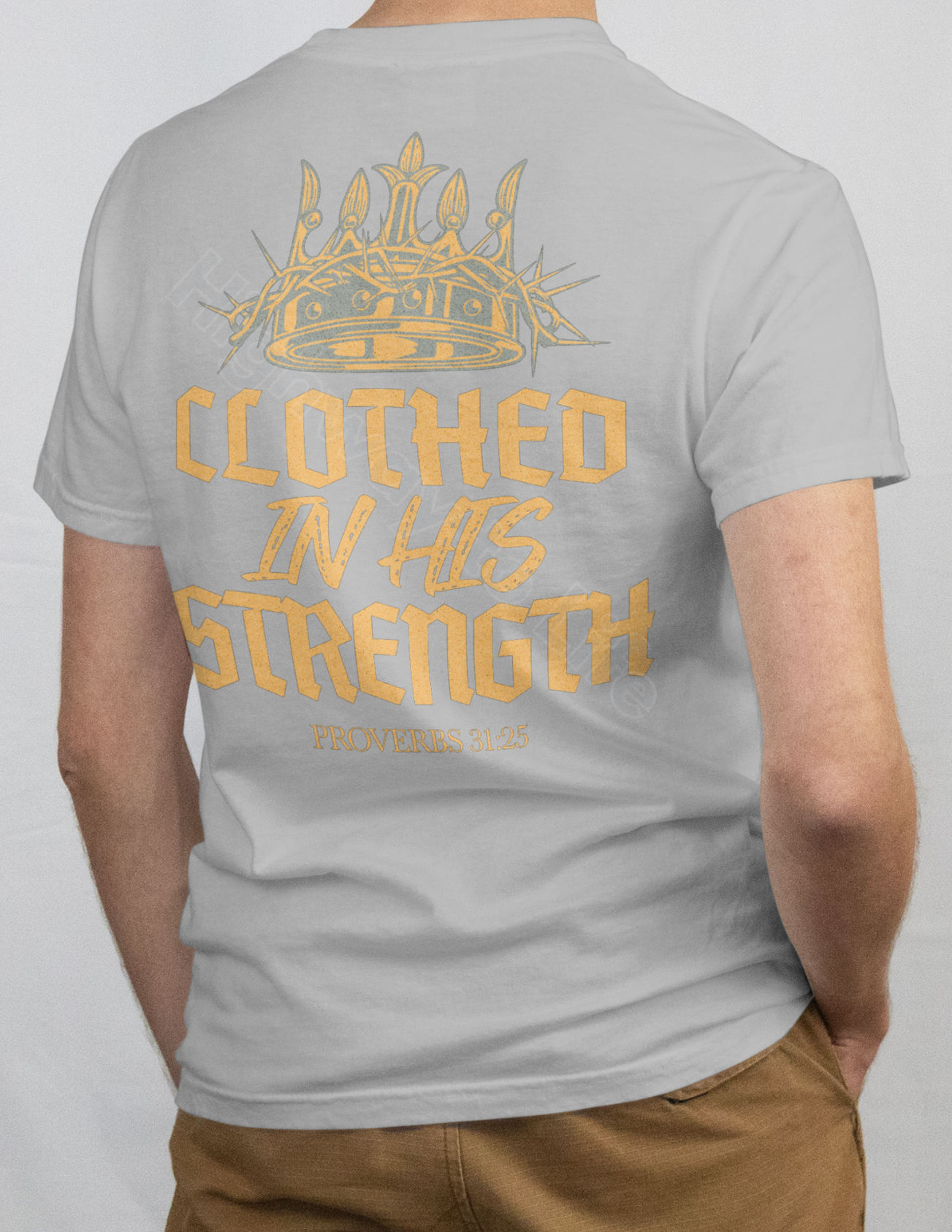 Clothed in His strength, T-shirt