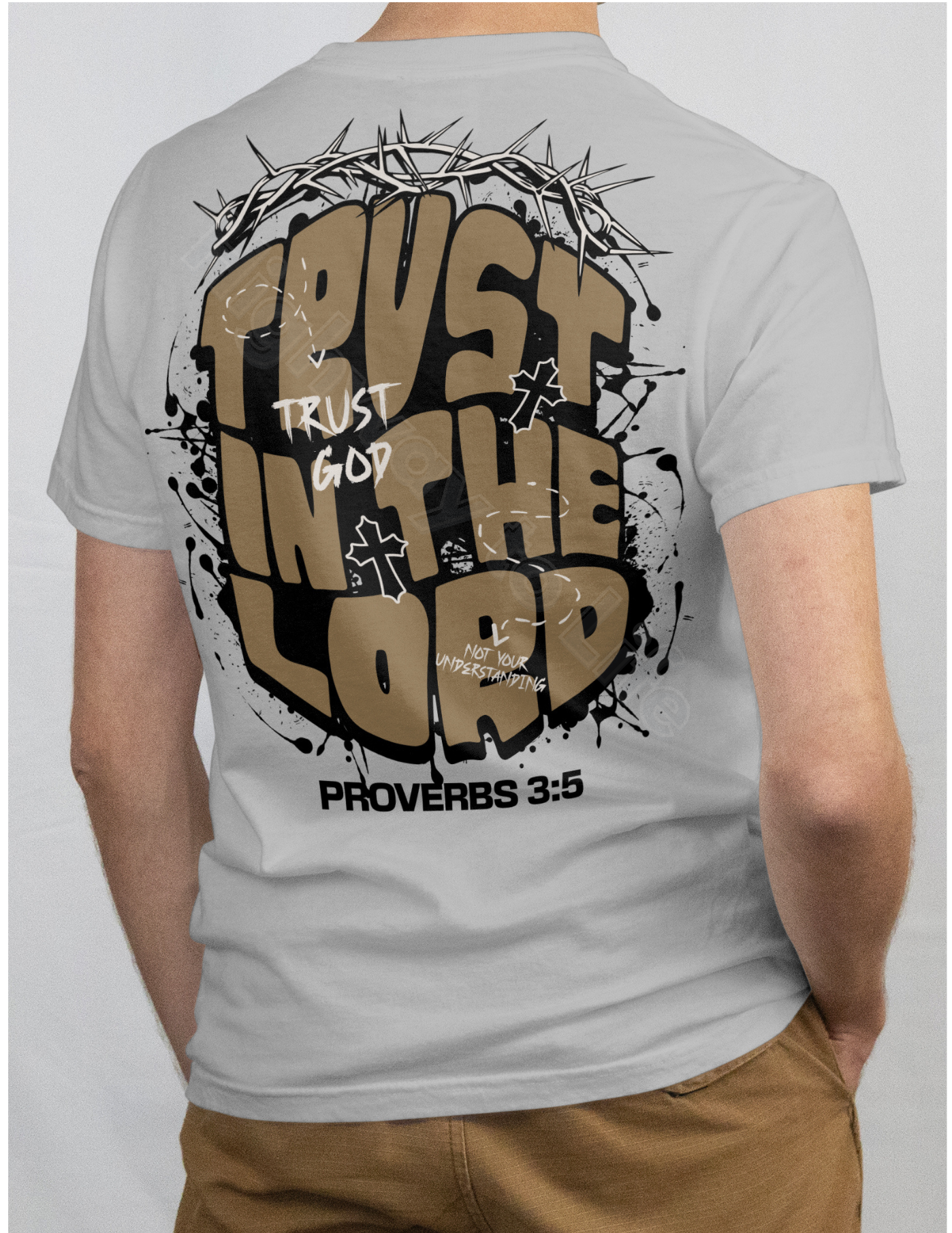 Trust in the Lord, T-shirt