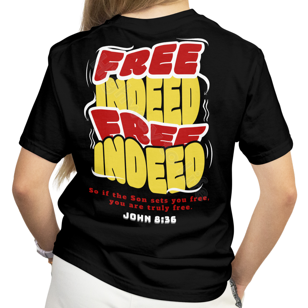 Free Indeed (yellow and red letters), T-shirt