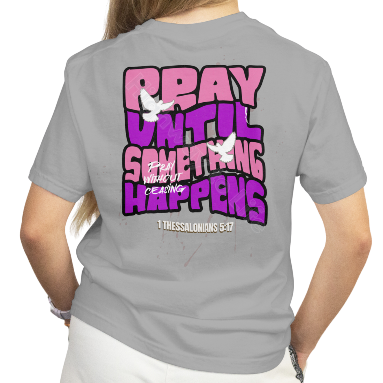 Pray until something happens (pink & purple letters), T-shirt