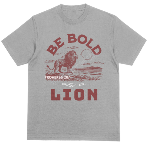 Be Bold as a Lion, T-shirt